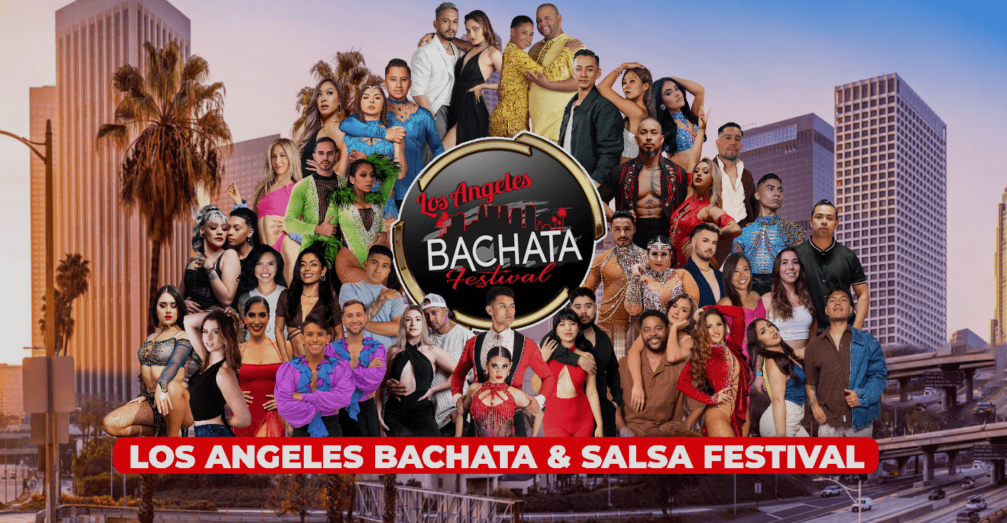 Los Angeles Salsa & Bachata Festival